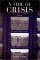 A Time of Crisis : Japan, the Great Depression, and Rural Revitalization cover