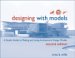 Designing With Models : A Studio Guide To Making And Using Architectural Design Models cover