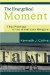 The Evangelical Moment : The Promise Of An American Religion cover