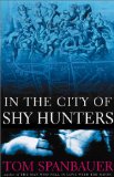 In the City of Shy Hunters [Click for larger image]