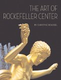 The Art of Rockefeller Center [Click for larger image]