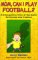 Mom, Can I Play Football? : An Introspective View of the Game for Parents and Coaches cover