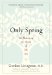 Only Spring : On Mourning the Death of My Son cover