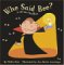 Who Said Boo? : A Lift-the-flap Book cover