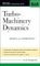 Turbo-machinery Dynamics : Design And Operations cover