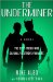 The Underminer : The Best Friend Who Casually Destroys Your Life cover