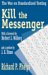 Kill the Messenger : The War on Standardized Testing cover