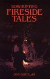 Bowhunting Fireside Tales [Click for larger image]
