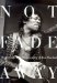 Not Fade Away : The Rock & Roll Photography of Jim Marshall cover
