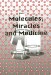 Molecules, Miracles, and Medicine cover