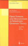 Open Systems and Measurements in Relativistic Quantum Theory : Proceedings of the Workshop Held at the Instituto Intaiano Per Gli Studi Filosofici Naples, April 3-4, 1998 [Click for larger image]