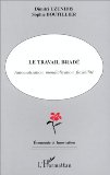 Le Travail Brade : Automatisation, Mondialisation, Flexibilite [Click for larger image]