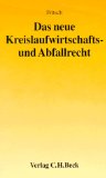 Das Neue Kreislaufwirtschafts- Und Abfallrecht [Click for larger image]
