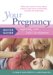 Your Pregnancy Quick Guide : Understaning and Enchancing Your Baby's Development What You Need to Know About Helping Baby Grow Emotionally, Socially and Physically cover