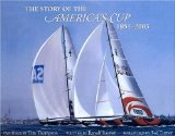 The Story of America's Cup, 1851-2003 [Click for larger image]