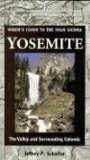 Yosemite : Hiker's Guide to the High Sierra  The Valley and Surrounding Uplands [Click for larger image]