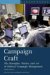  Campaign Craft: The Strategies, Tactics, And Art of Political Campaign Management