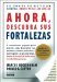 Ahora Descubra Sus Fortalezas cover