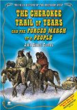 The Cherokee Trail of Tears And the Forced March of a People [Click for larger image]