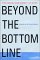 Beyond the Bottom Line : The Search for Dignity at Work cover