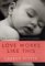 Love Works Like This : Moving from One Kind of Life to Another cover