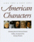  American Characters: Selections from the National Portrait Gallery, Accompanied by Literary Portraits