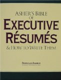 Asher's Bible of Executive Resumes and How to Write Them [Click for larger image]