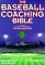 The Baseball Coaching Bible