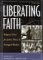 Liberating Faith : Religious Voices for Justice, Peace, and Ecological Wisdom cover