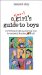 A Smart Girls Guide to Boys : Surviving Crushes, Staying True to Yourself & Other Stuff cover