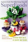 Superfoods Rx : Fourteen Foods That Will Change Your Life [Click for larger image]