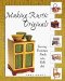 Making Rustic Originals : Turning Furniture Finds into Folk Art cover