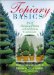 Topiary Basics : The Art of Shaping Plants in Gardens & Containers cover