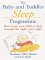 The Baby and Toddler Sleep Programme : How to Get Your Child to Sleep Through the Night, Every Night cover