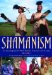 Shamanism : An Encyclopedia of World Beliefs, Practices, and Culture cover