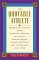 The Quotable Athlete: Words of Wisdom from Michael Jordan, Mia Hamm, Bonnie Blair, Wayne Gretzky, Joe Thiesman, and More