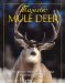 Majestic Mule Deer : The Ultimate Tribute to the Most Popular Game Animal of the West cover