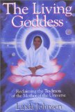 The Living Goddess : Reclaiming the Tradition of the Mother of the Universe [Click for larger image]