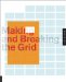 Making and Breaking the Grid : A Graphic Design Layout Workshop cover