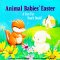 The Animal Babies' Easter : A Fun Fur Touch Book! cover