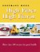 High Fiber, High Flavor : More Than 180 Recipes for Good Health cover