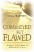 Committed But Flawed cover