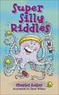 Super Silly Riddles [Click for larger image]