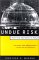 Undue Risk : Secret State Experiments on Humans cover