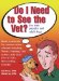 Do I Need to See the Vet? : For Both Puppies and Adult Dogs cover
