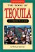 The Book of Tequila : A Complete Guide cover