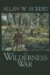 The Wilderness War : A Narrative cover