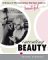 Inventing Beauty : A History of the Innovations That Have Made Us Beautiful cover