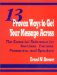 13 Proven Ways to Get Your Message Across : The Essential Reference for Teachers, Trainers, Presenters, and Speakers cover