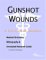  Gunshot Wounds: A Medical Dictionary, Bibliography, And Annotated Research Guide To Internet References